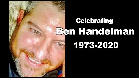 Ben (Benjamin Joseph) Handelman Memorial Slideshow