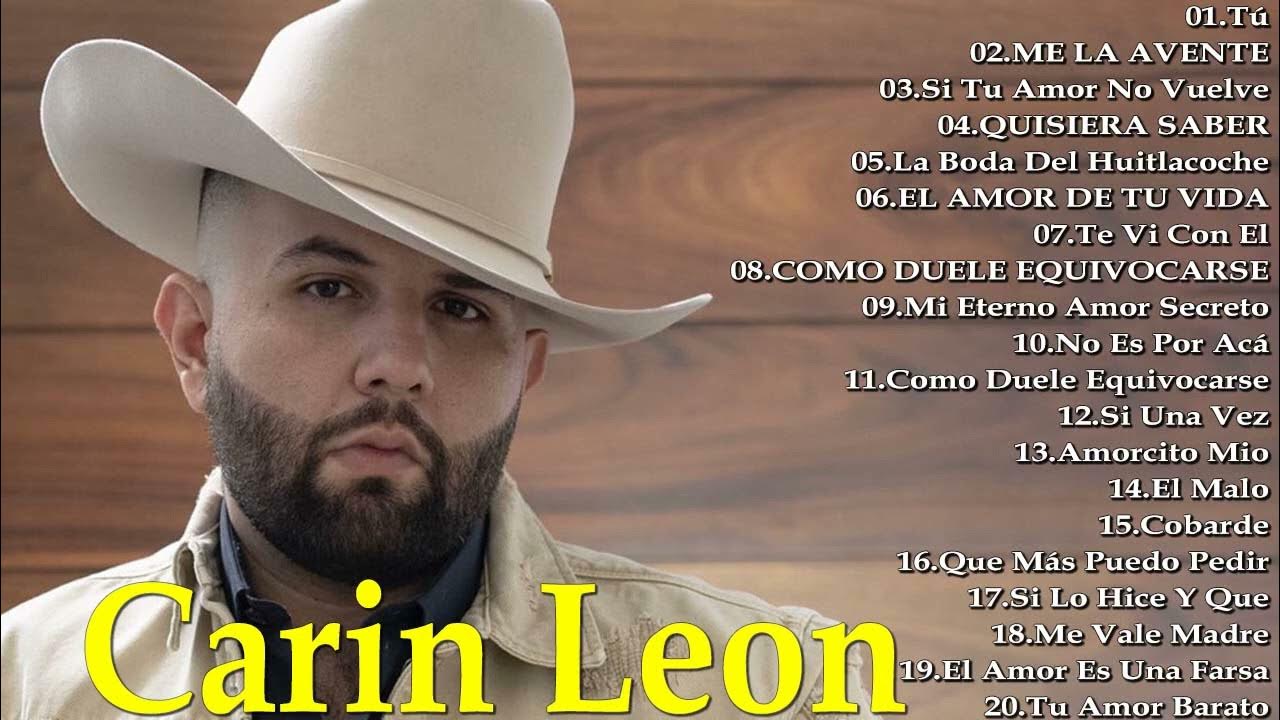 Carin Leon Grandes Exitos - 30 Canciones Mas Escuchadas | Tú, Me La
