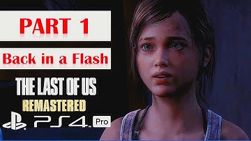 The Last Of Us: Left Behind [PS4 PRO] Walkthrough No Commentary - Part 1: Back in a Flash
