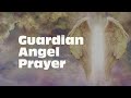 Guardian Angel Prayer| Catholic Central