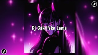 DJ GAK PAKE LAMA SLOW BASS FULL SONG MAMAN FVNDY VIRAL TIKTOK TERBARU 2024
