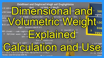 Dimensional and Volumetric Weight Explained Calculation and Use