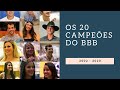 Todos os 20 vencedores do Big Brother Brasil (BBB)