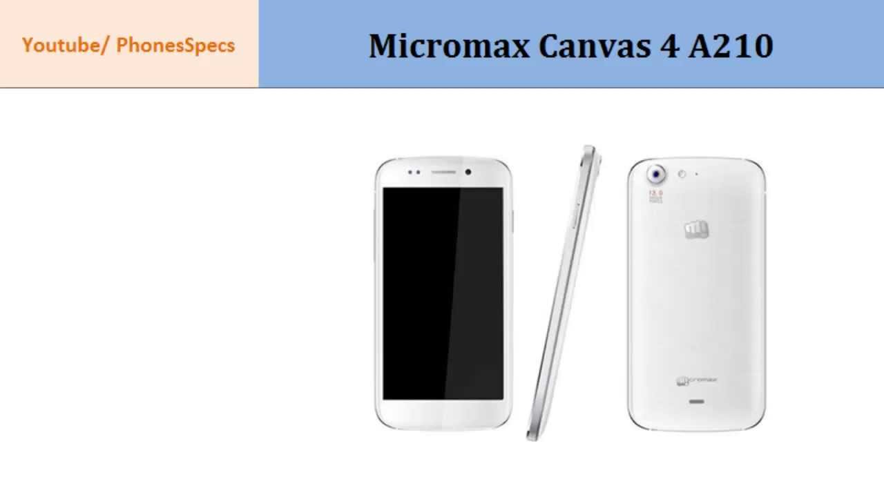 Micromax Canvas 4 A210, a Detailed specs Look