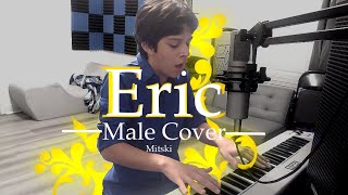 Eric | Mitski | Male Cover