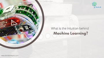Learn the Intuition Behind Machine Learning | Dexlab Analytics