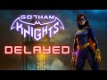 GOTHAM KNIGHTS DELAYED (2022)