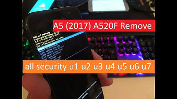 Samsung Galaxy A5 (2017) A520F Remove frp Android Oero 8.0, 8.1. all security u1 u2 u3 u4 u5 u6 u7