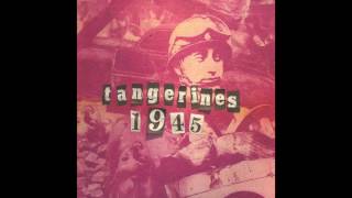 Tangerines - 1945 Resimi