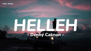 Helleh - Denny Caknan || lirik lagu