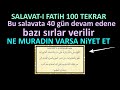 Salavat-ı Fatih 100 Adet..120 Bin Salavat Gücünde Olan Bu Salavatı 100 Kere Dinle Hayatın Değişsin..