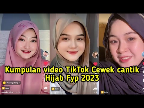 Kumpulan video TikTok Cewek cantik Fyp Hijab Meresahkan 2023 PART 1