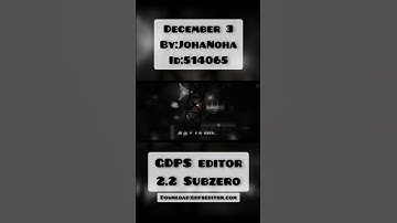December 3 - by:JohaNoha - GDPS editor 2.2 Subzero