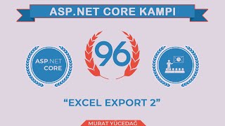 #96 Asp.Net Core 5.0 Proje Kampı Excel Export 2