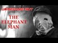 The Elephant Man - Renegade Cut