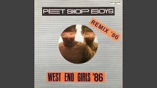 Pet Shop Boys - West End Girls (Remix '86) [Audio HQ]