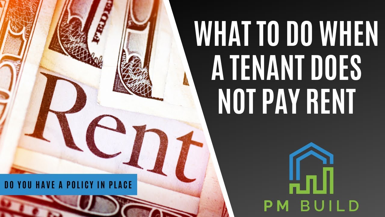 What To Do When A Tenant Does Not Pay Rent