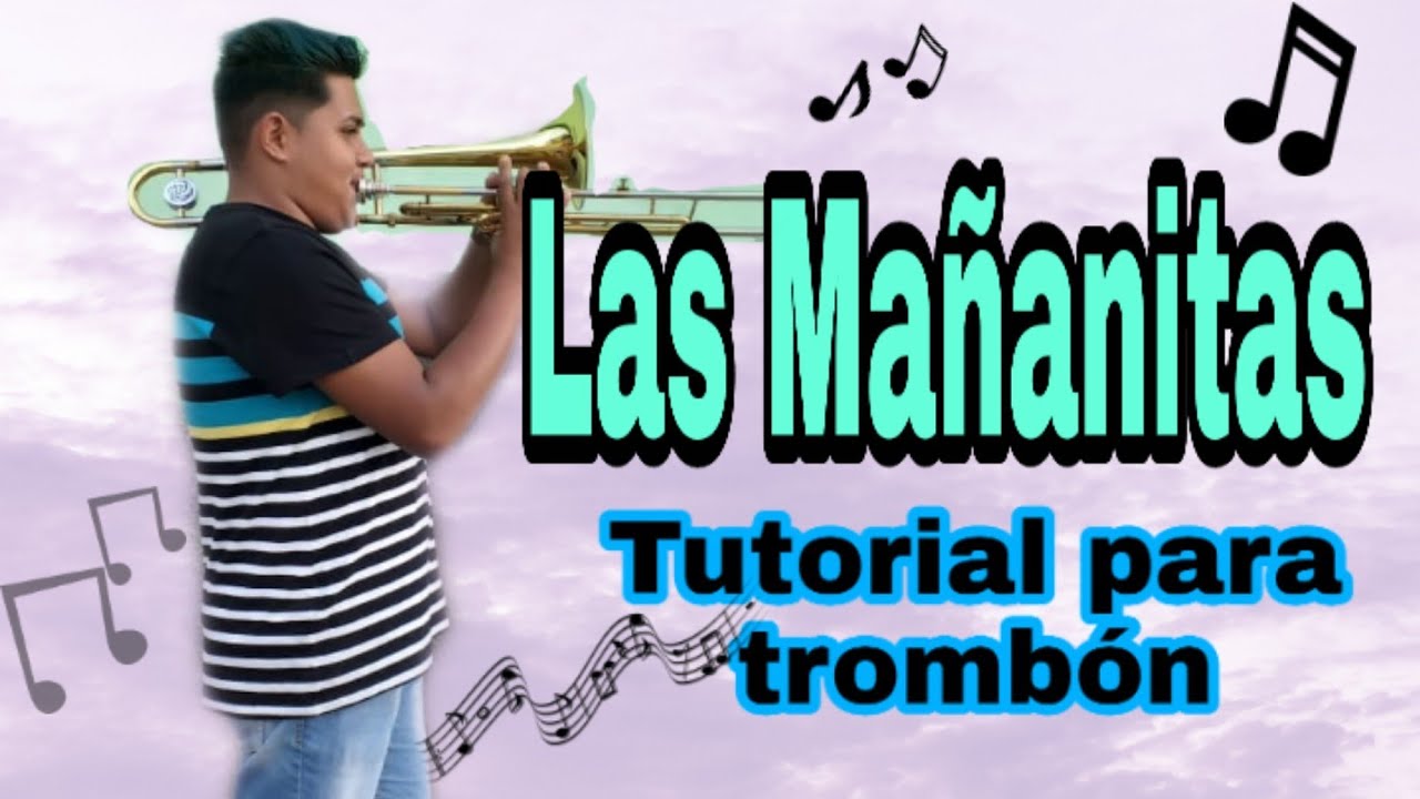 Las Mañanitas- Tutorial para trombón | El TrombonPako