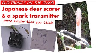 Electronics on the Floor: A Japanese deer scarer and simple spark radio transmitter