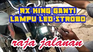Ganti Lampu Rx King