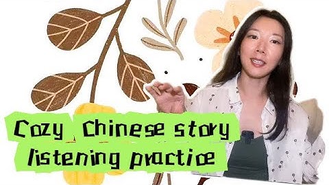 32.Cozy Chinese listening practice(Chinese comprehensible input FOR beginners and intermediate) NO.6