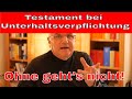Testament bei Unterhaltsverpflichtung