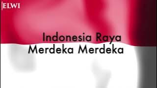 LAGU INDONESIA RAYA TEXT DAN VOCAL ORIGINAL | 