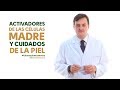 Activadores de las células madre y cuidados de la piel - #TuFarmacéuticoInforma