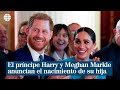 Meghan y Harry anuncian el nacimiento de su hija con un guiño a la reina Isabel y a Lady Di