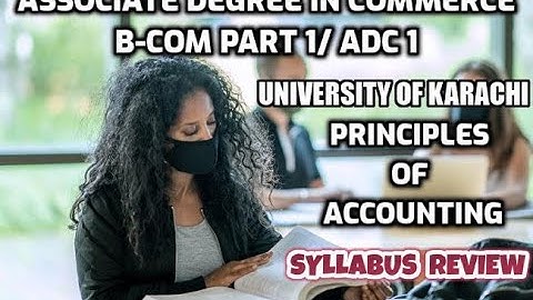 Associate degree in commerce, ADC 1, Principles of Accounting, Syllabus Review
