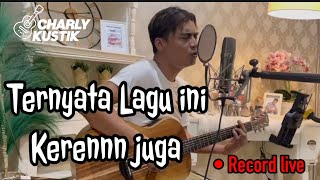 Charly Van Houten - Di Ujung Mimpi ( T-Five ) - ( Live Acoustic Cover 124)