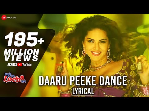 Daaru Peeke Dance Lyrical Video | Neha Kakar | Kuch Kuch Locha Hai | Sunny Leone  | Amjad Nadeem