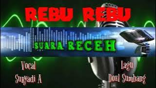 REBU REBU - Cover lagu Doel Sumbang