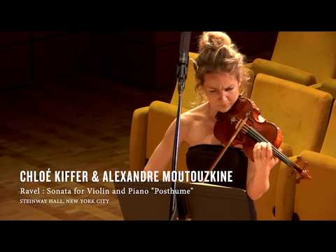 Ravel : Sonate Posthume - Chloe Kiffer, Alexandre Moutouzkine