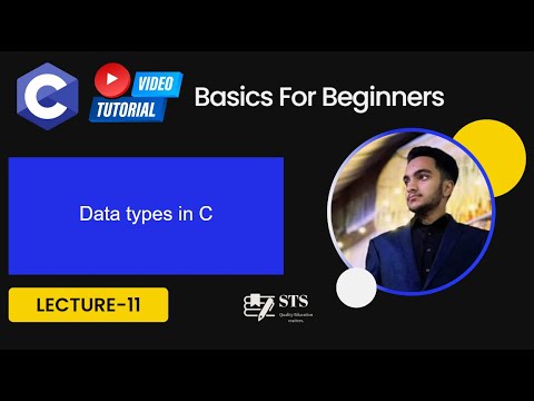Lecture 11 | Data Types in C Language | STS | STS (scope testing system) Science Academy