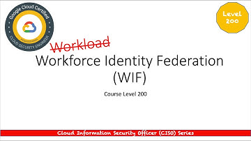 Google Cloud Certified Security Engineer - Workforce Identity Federation