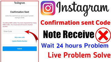 Enter confirmation code Instagram problem / Too many SMS codes / confirmation code not receive