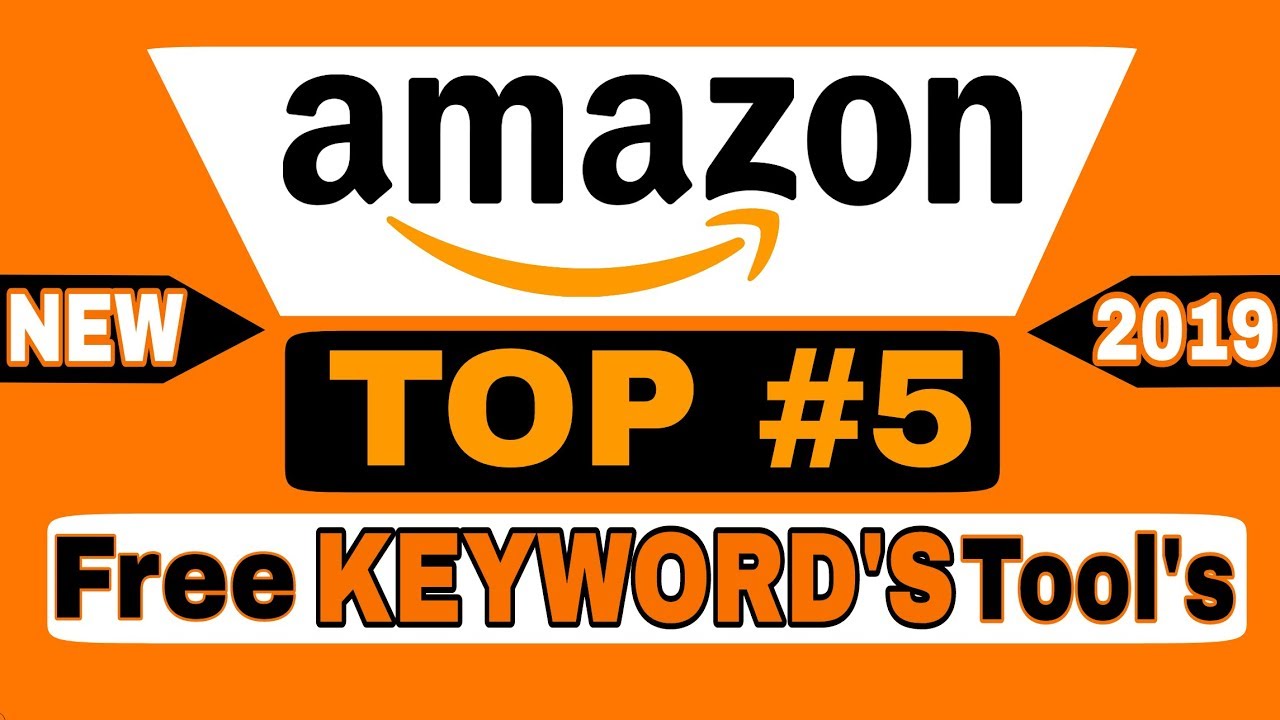🔥 Top 5 Free Amazon keyword Research Tools [Latest 2019 ...