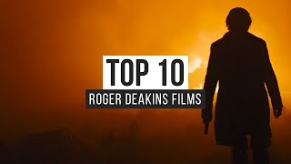 Top 10 Roger Deakins Films