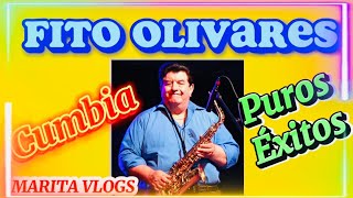 FITO OLIVARES #cumbias #fitoolivares #maritavlogs #maritalovers #exitos