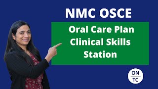 NMC OSCE Oral Care Plan Clinical Skills Station