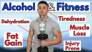 Effect of Alcohol on Muscle Growth & Why Alcohol Makes You FAT