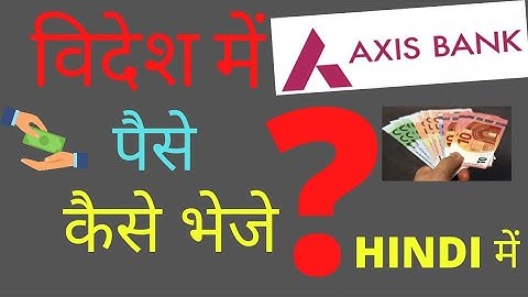 How to transfer money abroad?? | Axis Bank | #banktransfer #abroadtransfer #moneytransfer | #hsblive