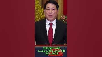 Chủ tịch nước lương cường chúc Tết ất tỵ 2025 #shoprt #tintuc #news