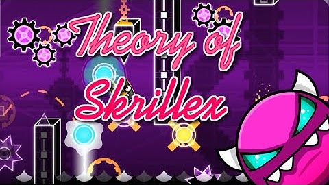 Theory of Skrillex by Noobas 100% | Medium Demon | Geometry Dash | 60hz