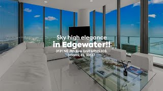 Sky high elegance in Edgewater!! | 3131 NE 7th Ave Unit UPH5303, Miami, FL 33137