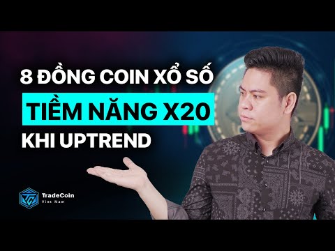 8 đồng coin xổ số tiềm năng X20 khi uptrend