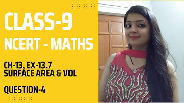 Class-9th, Chapter 13, surface areas and volumes, ex-13.7, Q-4, CBSE,NCERT