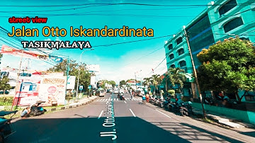 Jalan Otto Iskandardinata Tasikmalaya🚦streetview