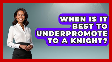 When Is It Best To Underpromote To A Knight? - The Chess Codex